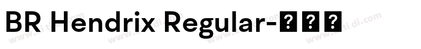 BR Hendrix Regular字体转换